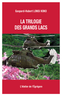 La trilogie des Grands Lacs