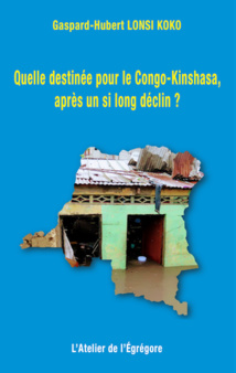 Le Congo, de Léopold II à Félix Tshisekedi Le Congo, de Léopold II à Félix Tshisekedi