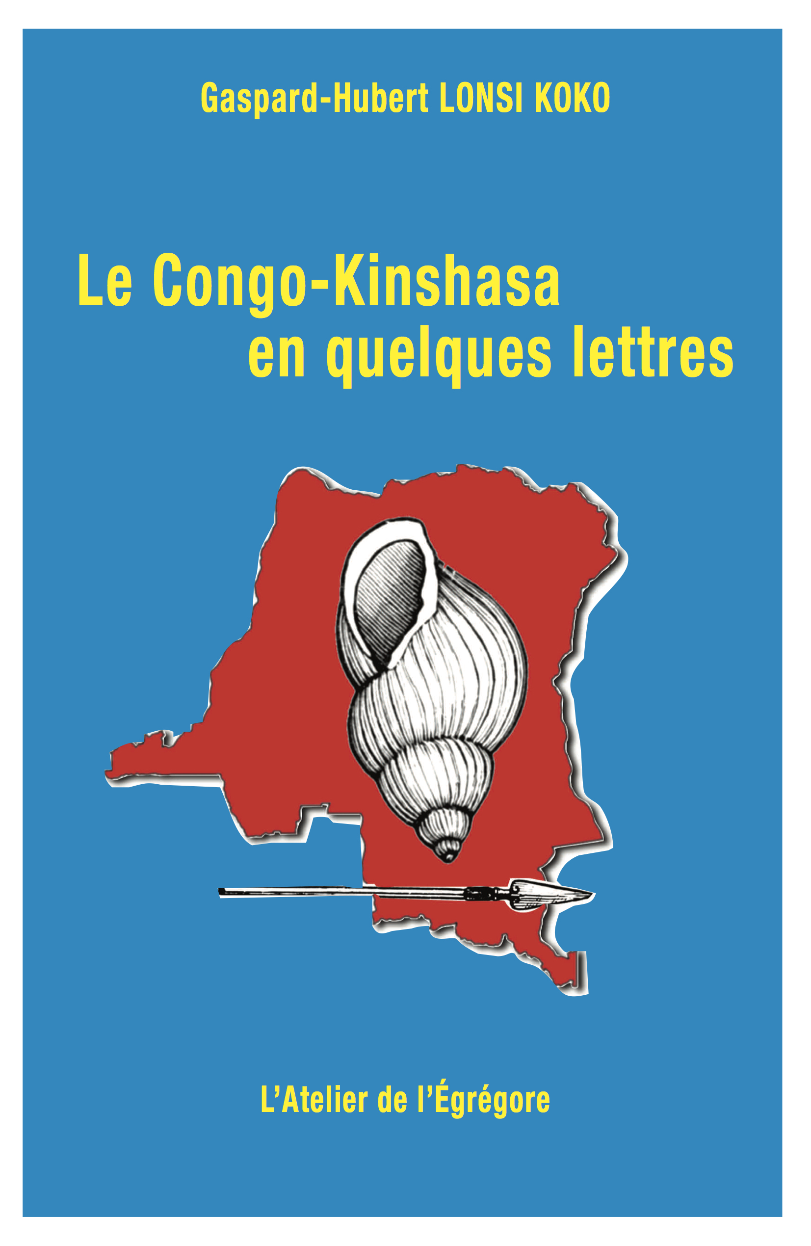 Le Congo-Kinshasa en quelques lettres Le Congo-Kinshasa en quelques lettres