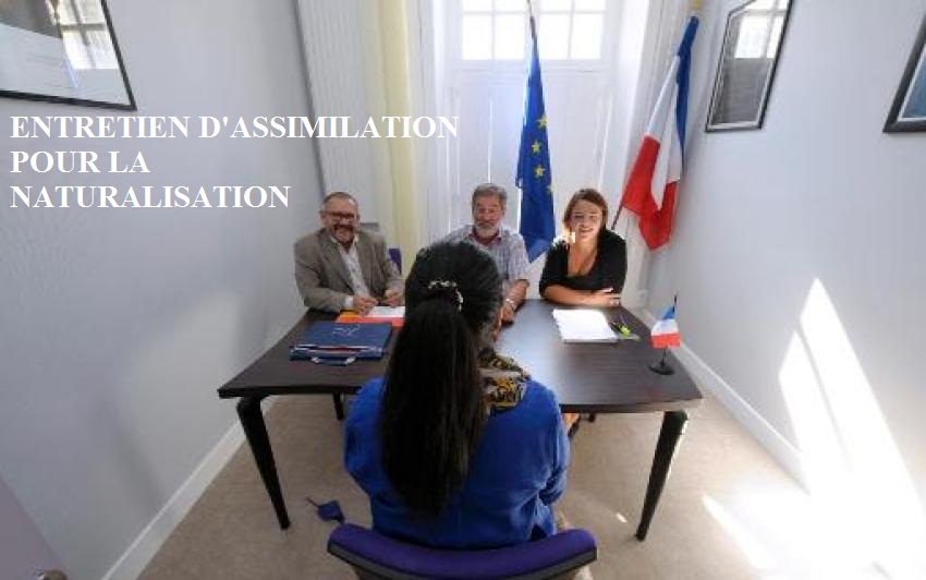 Vous voulez devenir français par naturalisation : Comment réussir votre entretien d’assimilation ? Vous voulez devenir français par naturalisation : Comment réussir votre entretien d’assimilation ?