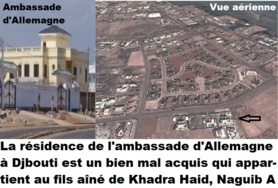 Scandale diplomatique : l'ambassadeur d'Allemagne accrédité à Djibouti contraint de loger dans un bien mal acquis appartenant au fils aîné de l'épouse du tyran Guelleh, Naguib Abdallah Kamil