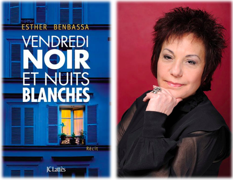 Entretien : « Vendredi noir et nuits blanches », ouvrage de la sénatrice Esther Benbassa Entretien : « Vendredi noir et nuits blanches », ouvrage de la sénatrice Esther Benbassa