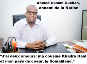 Ennemi de la Nation : Ahmed Osman Guelleh, un Issack mafieux et bras droit économique de Khadra Haid Ennemi de la Nation : Ahmed Osman Guelleh, un Issack mafieux et bras droit économique de Khadra Haid
