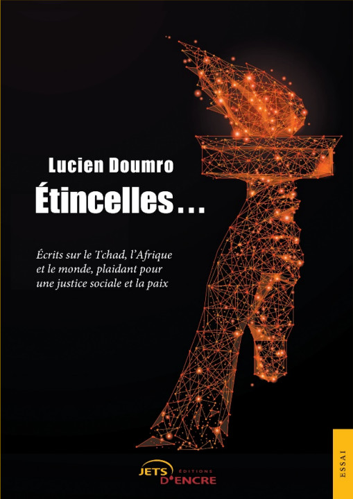 Le Tchadien Lucien Doumro publie le livre "Étincelles..." aux Éditions Jets d'Encre Le Tchadien Lucien Doumro publie le livre "Étincelles..." aux Éditions Jets d'Encre