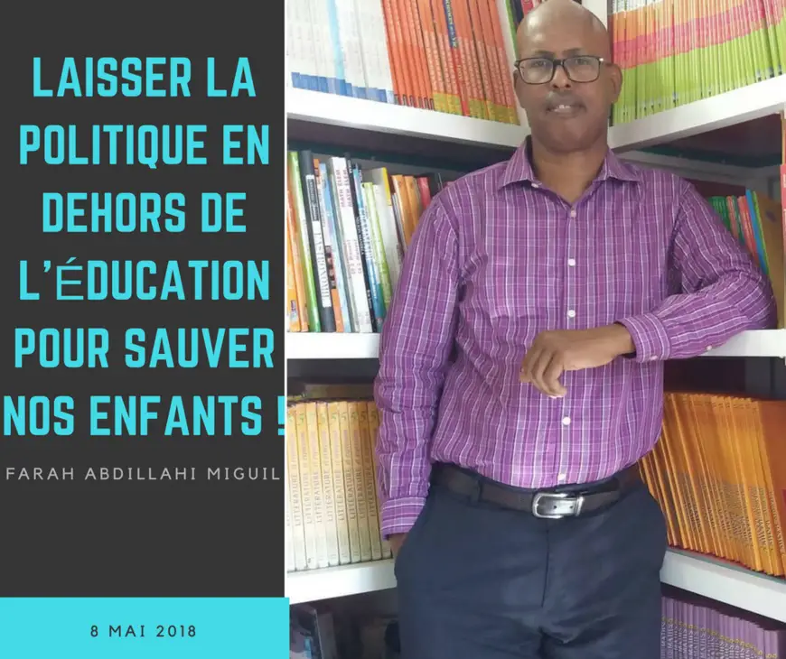 République de Djibouti : Laisser la politique en dehors de l'éducation pour sauver nos enfants !