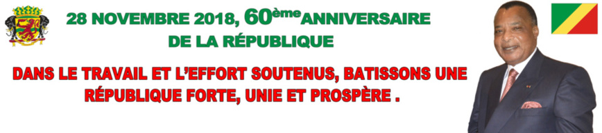 Proclamation de la République au Congo : les 60 ans placés sous le signe du travail et de l’effort soutenus