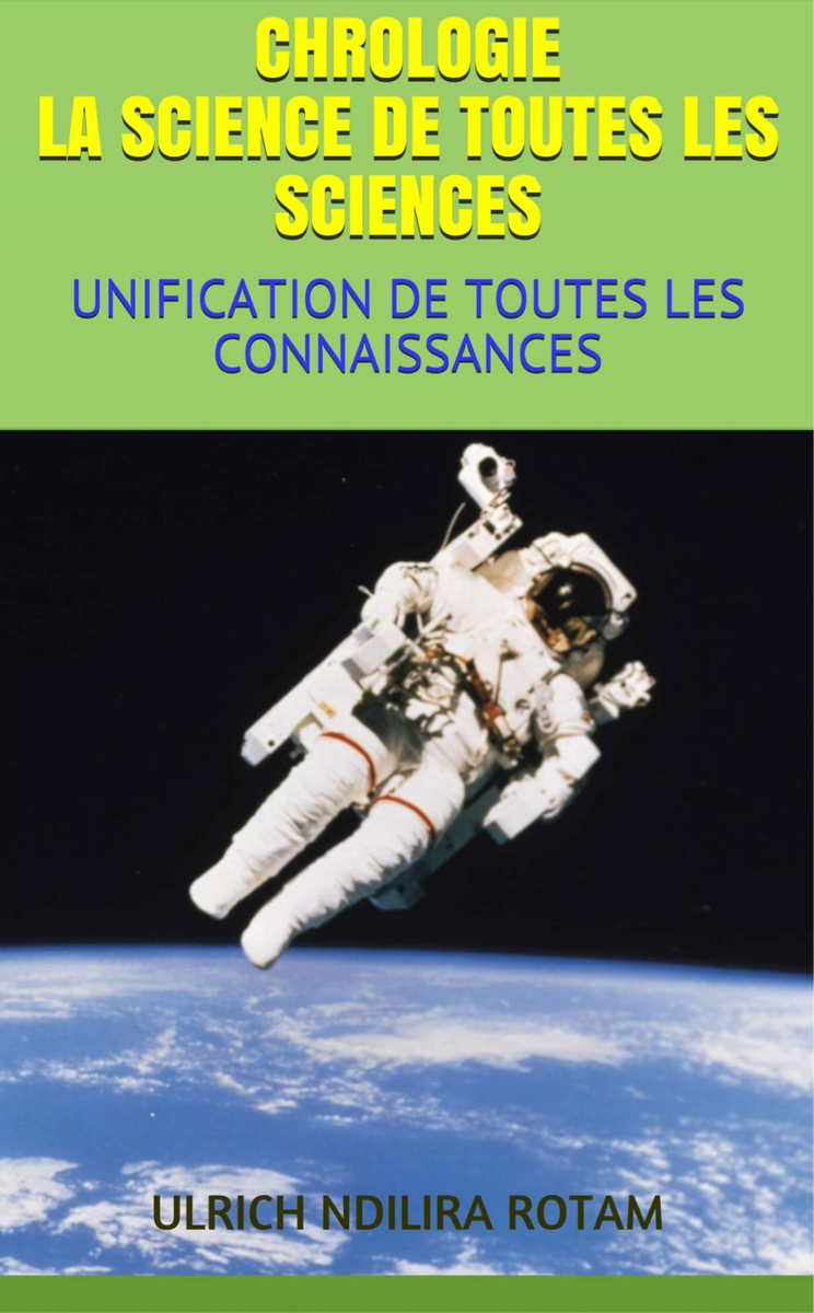 "Chrologie, la science de toutes sciences", l'ouvrage d'un chercheur tchadien "Chrologie, la science de toutes sciences", l'ouvrage d'un chercheur tchadien