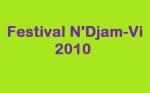 Ndjam VI : La 5ème édition 2011 se tiendra du 24 au 26 Novembre Ndjam VI : La 5ème édition 2011 se tiendra du 24 au 26 Novembre