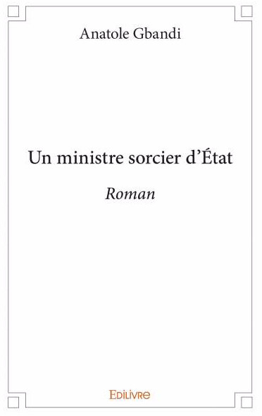 Roman : un ministre sorcier d'État