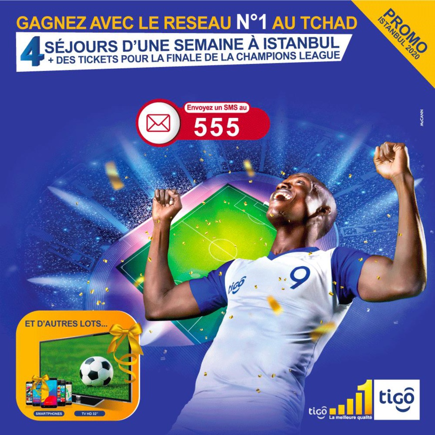 Vibrez au rythme de la Champions League avec TIGO : Promo ISTANBUL 2020