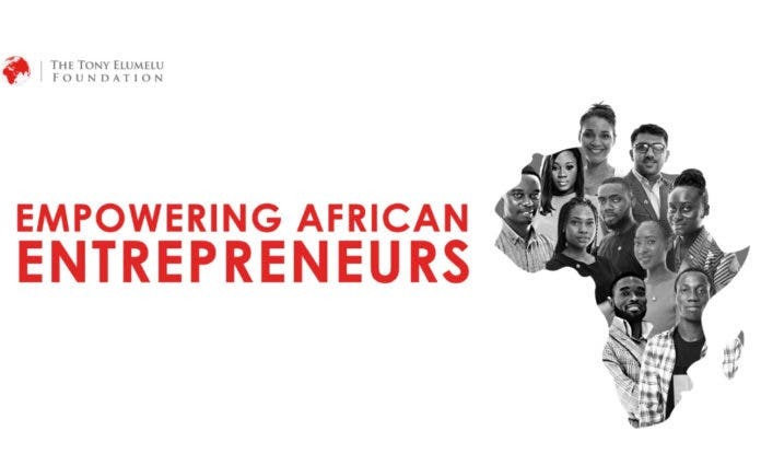 Fondation Tony Elumelu : Ouverture des candidatures au programme TEF 2021