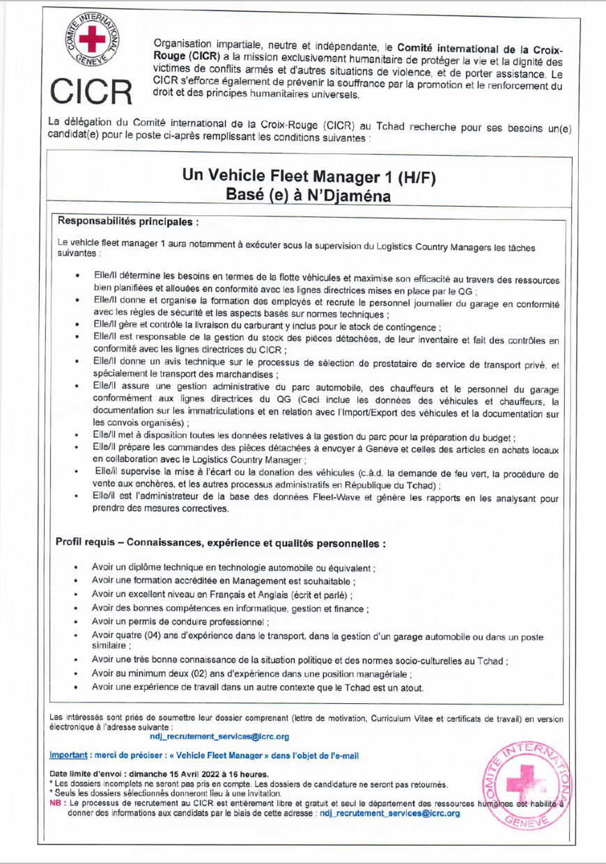 Tchad : La Délégation du CICR recrute un(e) Vehicle Fleet Manager (H/F) basé(e) à N'Djamena (Date limite fixée au 15/04/2022) Tchad : La Délégation du CICR recrute un(e) Vehicle Fleet Manager (H/F) basé(e) à N'Djamena (Date limite fixée au 15/04/2022)