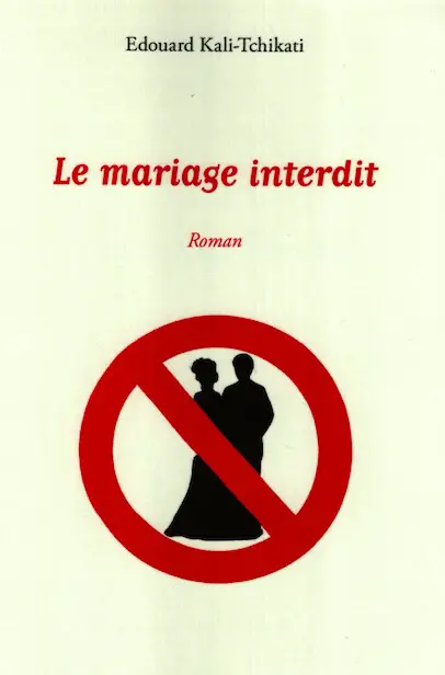 Littérature : Un mariage peut-il être interdit ?