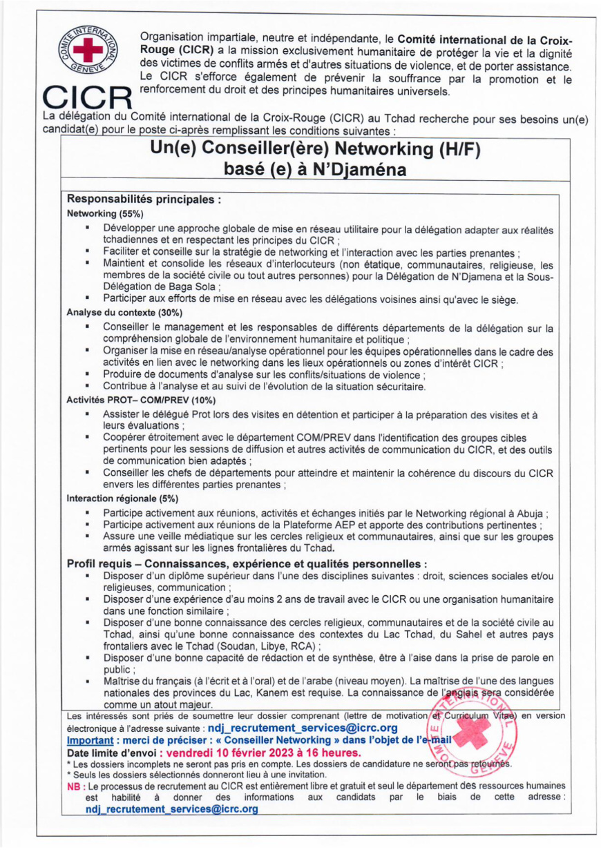 Tchad : la Délégation du CICR recrute un(e) Conseiller(ère) Networking (H/F) basé(e) à N'Djamena Tchad : la Délégation du CICR recrute un(e) Conseiller(ère) Networking (H/F) basé(e) à N'Djamena
