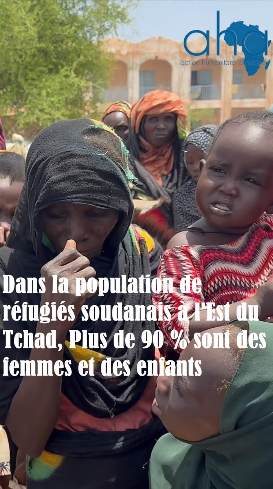 Crise de réfugiés à l'Est du Tchad : appel de l'ONG AHA pour une table ronde de mobilisation de ressources
