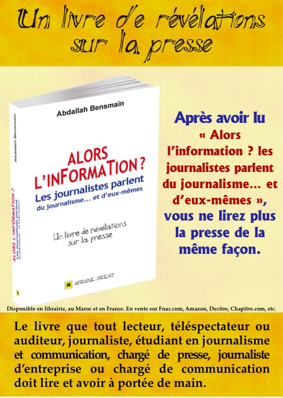 « Alors l'information ? Les journalistes parlent du journalisme... et d'eux-mêmes » de Abdallah Bensmaïn‏