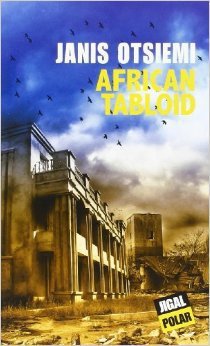 Livre : « AFRICAN TABLOID », une publication du Gabonais Janis Otsiemi Livre : « AFRICAN TABLOID », une publication du Gabonais Janis Otsiemi