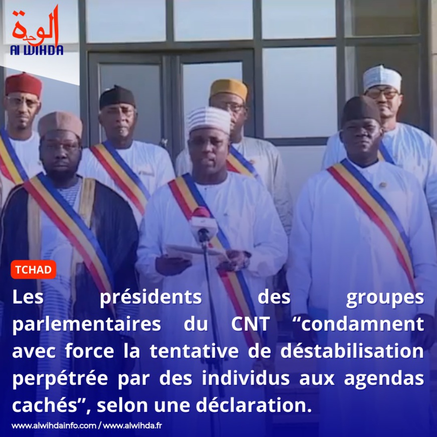 Tchad : les groupes parlementaires du CNT “condamnent avec force la tentative de déstabilisation" Tchad : les groupes parlementaires du CNT “condamnent avec force la tentative de déstabilisation"