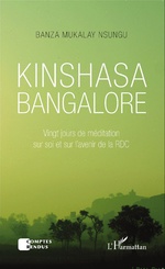LIVRE : Banza Mukalay Nsungu livre un témoignage bouleversant sur sa maladie dans l'ouvrage « KINSHASA BANGALORE ».