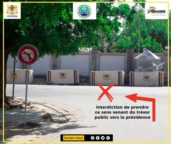 Tchad - Attention : Sens Interdit devant la Présidence de la République Tchad - Attention : Sens Interdit devant la Présidence de la République