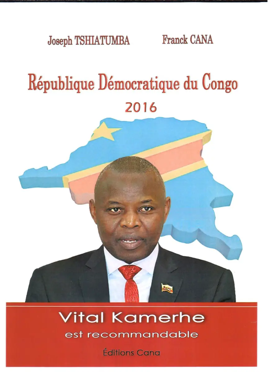 Livre : Publication de l'ouvrage "République Démocratique du Congo 2016 : Vital Kamerhe est recommandable"