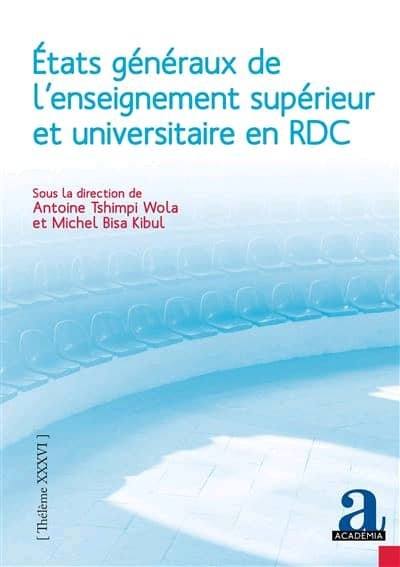 RDC : l’enseignement supérieur dans tous ses états RDC : l’enseignement supérieur dans tous ses états