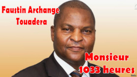 Touadera l'homme aux 1033 heures Touadera l'homme aux 1033 heures