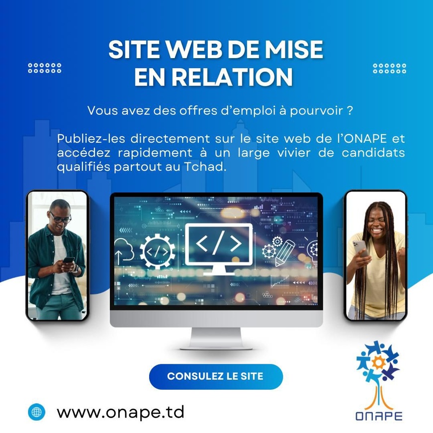 Tchad : comment rejoindre la plateforme de l’emploi avec l’ONAPE ? Tchad : comment rejoindre la plateforme de l’emploi avec l’ONAPE ?