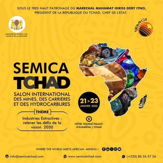 Tchad : N’Djamena accueillera le Salon International des Mines, Carrières et Hydrocarbures (SEMICA) 2026