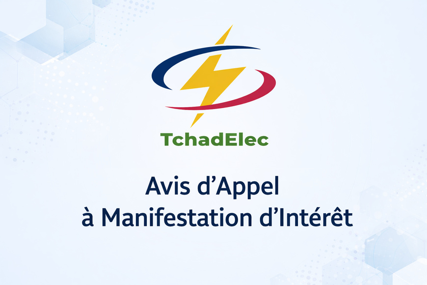 Tchad : Appel à Manifestation d'Intérêt pour le recrutement d'un Commissaire aux Comptes (Projet PAAET/TchadElec) Tchad : Appel à Manifestation d'Intérêt pour le recrutement d'un Commissaire aux Comptes (Projet PAAET/TchadElec)