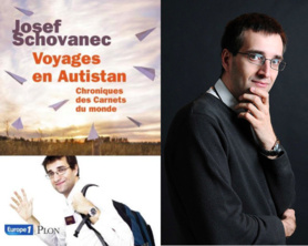 Voyages en Autistan : Chroniques des Carnets du monde de Josef SCHOVANEC Voyages en Autistan : Chroniques des Carnets du monde de Josef SCHOVANEC