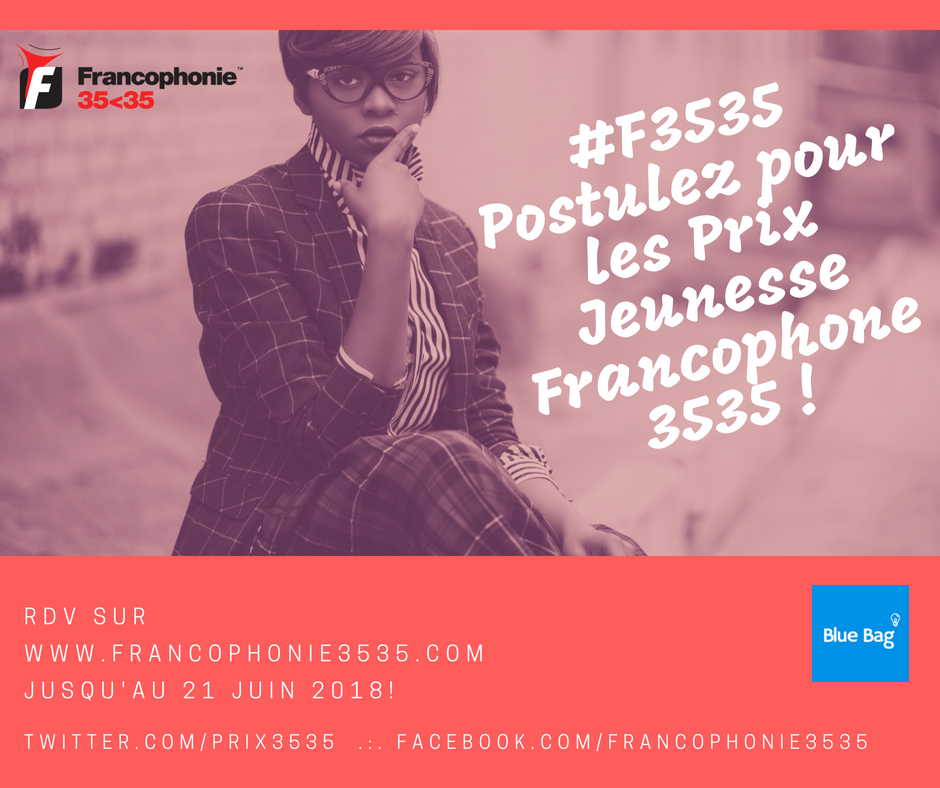 La 3ème édition des Prix Jeunesse Francophone 3535 officiellement lancée ! La 3ème édition des Prix Jeunesse Francophone 3535 officiellement lancée !