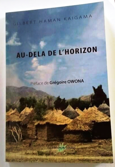 Livre:  Gilbert Haman Kaïgama présente son horizon Livre:  Gilbert Haman Kaïgama présente son horizon