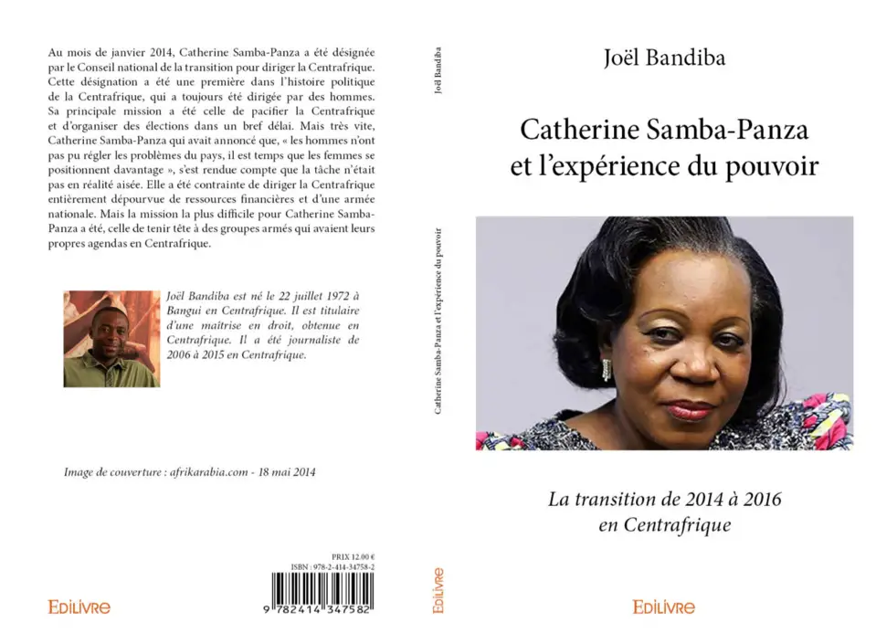 Centrafrique : le Livre « Catherine Samba Panza et l’expérience du pouvoir transitionnel » vient de paraitre.