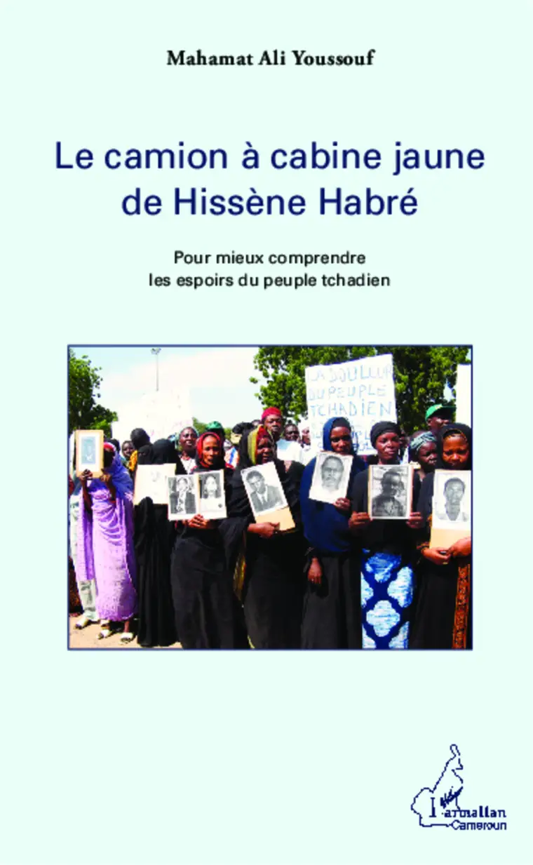 Le camion à cabine jaune d'Hissène Habré : L'auteur adresse ses remerciements
