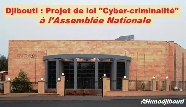 Djibouti adoptera un dispositif contre la cybercriminalité lors de la prochaine séance publique de l'Assemblée nationale