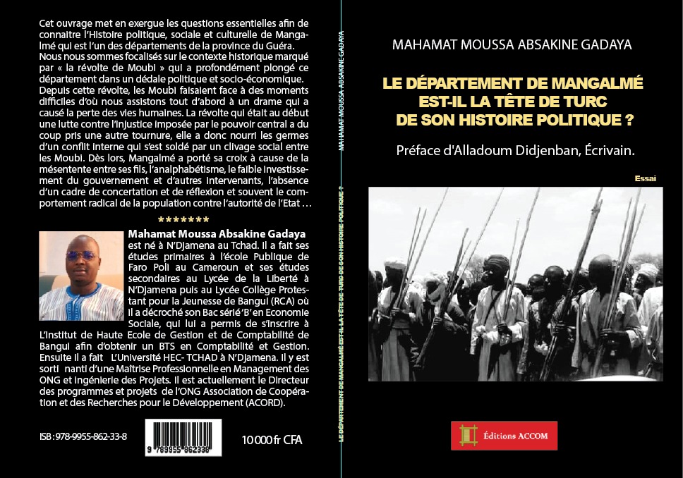 Tchad : Mahamat Moussa Absakine Gadaya publie un essai sur des pistes de solutions réalistes pour Mangalmé Tchad : Mahamat Moussa Absakine Gadaya publie un essai sur des pistes de solutions réalistes pour Mangalmé