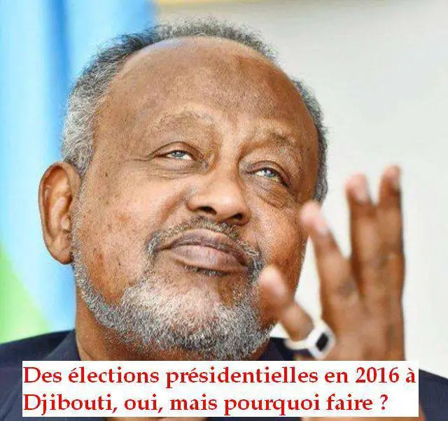 DJIBOUTI - IOG rêve de briguer un 4ème mandat : Le peuple peut-il accepter cette énième mascarade ?