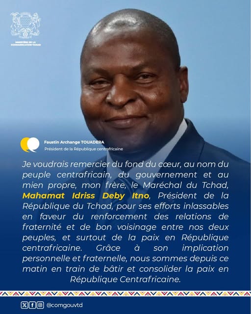 RCA : Le Président Touadéra salue les efforts de paix du Maréchal Déby Itno