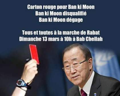 Plusieurs millions de Marocains mettent à l'index Ban Ki Moon 