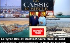 Main basse sur le Port de Djibouti : Comment IOG et Odette (couple présidentiel) se sont appropriés, gratuitement, le poumon économique
