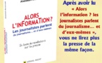 « Alors l'information ? Les journalistes parlent du journalisme... et d'eux-mêmes » de Abdallah Bensmaïn‏