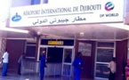 DJIBOUTI : l'aéroport International de Djibouti, est-il de nouveau sous contrôle de malfrats ?