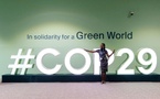 COP29 : faire progresser l'action climatique mondiale à Bakou (Azerbaïdjan)