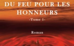 ROMAN : Les vents contraires de l'amour sont au coeur « DU FEU POUR LES HONNEURS » que vient de publier SAMBA Saphir