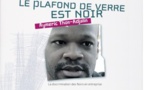 « LE PLAFOND DE VERRE EST NOIR » d'Aymeric THON-ADJALIN met en évidence la discrimination des Noirs en France