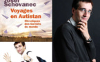Voyages en Autistan : Chroniques des Carnets du monde de Josef SCHOVANEC