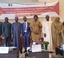 Tchad : atelier de validation de politique minière et du plan stratégique du développement du secteur minier